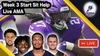 Week 3 Start/Sit Help: Live AMA