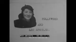 1929 HOME MOVIE   HOLLYWOOD, LOS ANGELES, SANTA MONICA  BERNHEIMER GARDENS   UCLA  SM10475