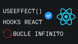 Explicando el loop infinito de useEffect() | React #6