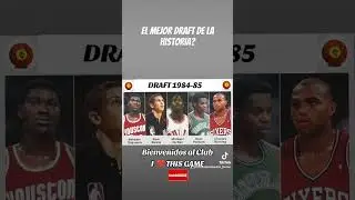 NBA 1984! El mejor draft de la historia? El mejor pick del 1 al 5?