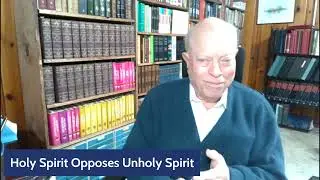 Fridays with Frank - Holy Spirit Opposes Unholy Spirit