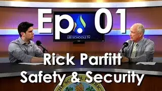 Podcast Ep. 01: Safety & Security Director Rick Parfitt