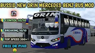 BUSSID NEW ORIN MERCEDES-BENZ BUS MOD ।। BUS SIMULATOR INDONESIA NEW BUS MOD V4.4.1 FREE OR PIAD 🤑
