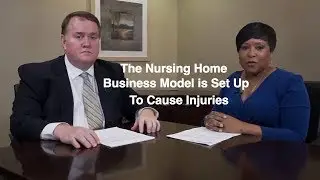 How the Nursing Home Business Model Causes Injuries and Deaths of Residents: Personal Injury Illinoi