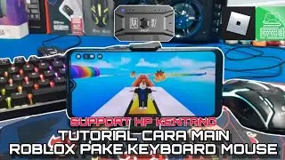 BERASA MAIN DIPC!! CARA MAIN ROBLOX PAKE KEYBOARD DAN MOUSE DI HP