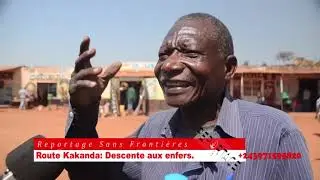 LUALABA RSF - LA ROUTE KAKANDA : LA DESCENTE AUX ENFERS