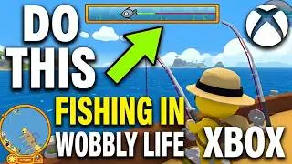 Fishing in Wobbly Life - How To (Updated)