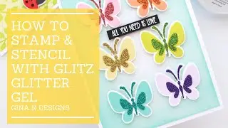 Glitz Glitter Gel | Gina K Designs & Thermoweb | Petals & Wings