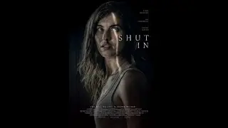SHUT IN (2022) - Official Movie Trailer - 1080p