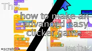 Make an Advanced Clicker Game