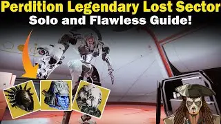 Destiny 2 | Perdition Legendary Lost Sector Guide | Solo and Flawless | Loadouts & Strategies