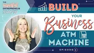 🤑 Build Your Business ATM Machine with Karla Silver👨&zwj;💼💰📈