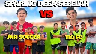 DJOKO PRASTIO DI TANTANG SPARING LAWAN JNR SOCCER ‼️ SIAPA PEMENANGNYA ⁉️