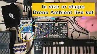 In Size Or Shape Drone Ambient live set Pittsburgh Modular SV-1b Modular