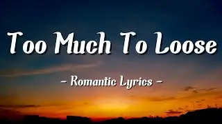 Too Much To Loose| Z splash