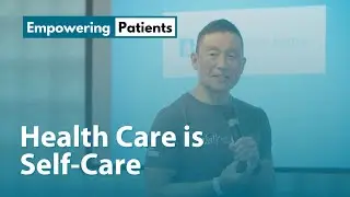 Empowering Patients Program: Health Care is Self-Care