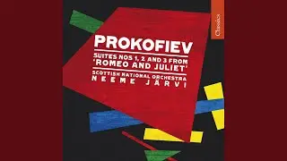 Romeo and Juliet, Suite No. 3, Op. 101: I. Romeo at the Fountain. Andante