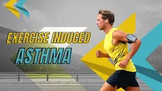 What is exercise induced asthma?