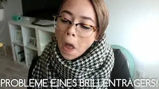 PROBLEME EINES BRILLENTRÄGERS! + Outtakes | Sophia Swan.