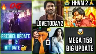 &ldquo;OG&rdquo; Prequel & OTT Update, Love Today 2 🤩, Lenin Shooting Update | Telugu Movie Updates