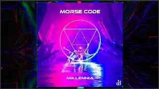 Morse Code - Millennia [Official Video]