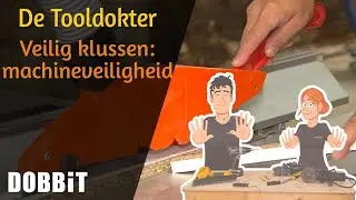 De Tooldokter - Veilig klussen: machineveiligheid
