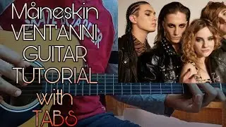 Måneskin - VENT'ANNI // Guitar Tutorial with TABS, Chords (ALL SECTIONS)
