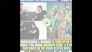 Ranveer VS Shankar Film #ranveersingh #shankar #velpari #aparichit #rc15 #indian2 #shorts #ytshorts