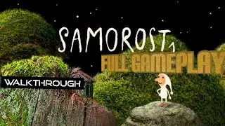 samorost 1 full gameplay walkthrough