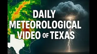 🌵☀️🛰️ 🌤 Texas Weather Video from Space