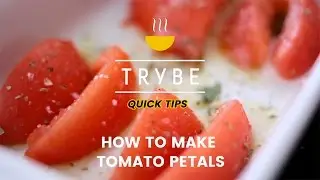 TRYBE QUICK TIPS: How to make tomato petals