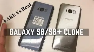 FAKE Samsung s8 Clone Vs REAL Galaxy s8+