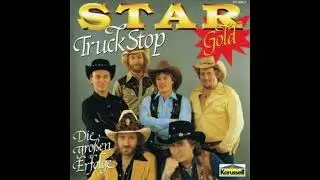 Truck Stop - Tausend Meilen