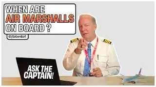 How Do You Know When Air Marshalls Are On Board? - Pilot Responds