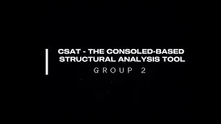 CONSOLE-BASED STRUCTURAL ANALYSIS TOOL (CSAT)
