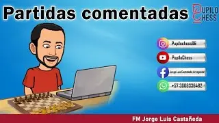 Ajedrez explicado jugada a jugada con el FIDE MASTER Pupilochess🔥
