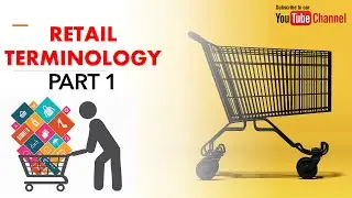 Retail Terminologies Explained Part 1 | What are different Retail Terms?