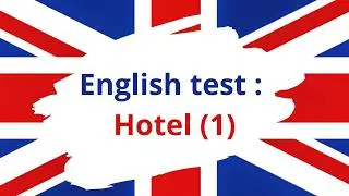 English test / English multiple-choice quiz: Hotel (1) - 8 quizzes - Difficulty: ★