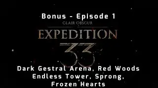 Clair Obscur Expedition 33 - Part 15 (Bonus 1)