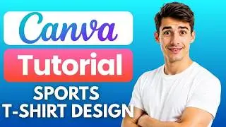 How To Create Sports T-shirt Design On Canva (Easiest Way) (2026 Guide)