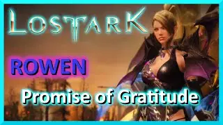 Promise Of Gratitude - Rowen - Lost Ark