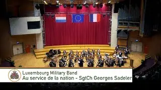 Au service de la nation - SgtCh Georges Sadeler (Luxembourg Military Band)