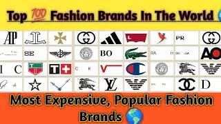 Top 100 Best Fashion Brands In The World 2022 🌍 | Most Popular and Expensive Fashion Brands 💯
