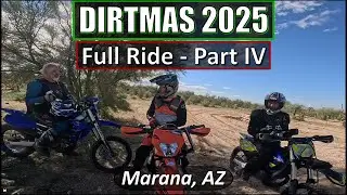 Dirtmas 2025 - Full Ride - Part IV
