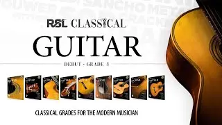 Introducing RSL Classical Guitar &ndash; Discover the RSL Classical Guitar Syllabus