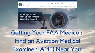Getting Your FAA Pilot Medical: Use FAA.gov Search & Find an Aviation Medical Examiner AME Near You!