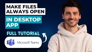How to Make Microsoft Teams Files Always Open in the Desktop App [2026 Guide]