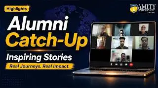 Amity Online Alumni Catch-Up | Inspiring Stories & Lifelong Connections | Amity University Online 