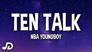NBA YoungBoy - Ten Talk (Lyrics)