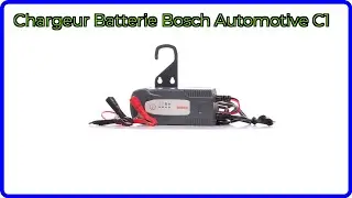 AVIS (2025) : Chargeur Batterie Bosch Automotive C1. D&Eacute;TAILS ESSENTIELS